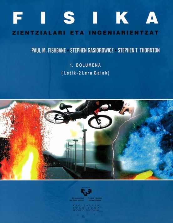 Fisika Zientzialari Eta Ingeniarientzat. 1. Bolumena