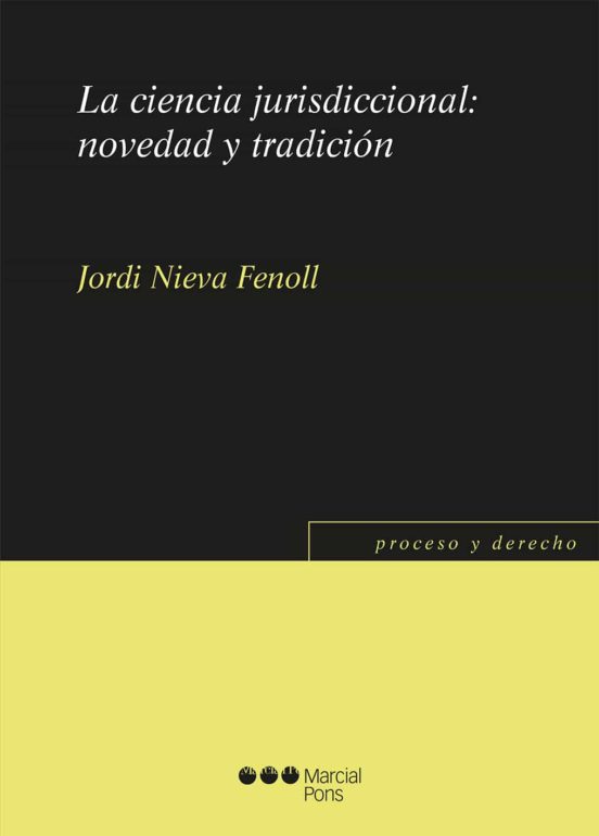 La Ciencia Jurisdiccional: Novedad Y Tradición