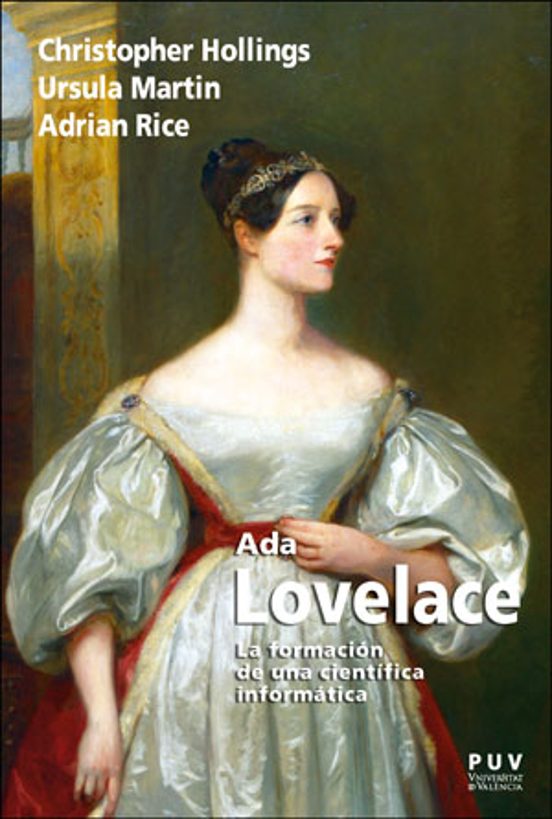 Ada Lovelace: La Formacion De Una Cientifica Informatica