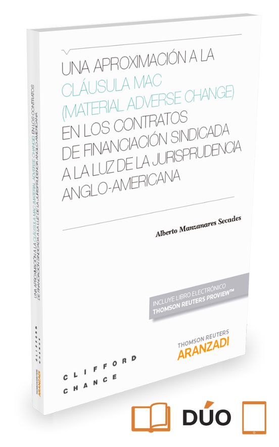 Una Aproximación A La Cláusula MAC En Los Contratos De Financiación Sindicada A La Luz De La Jurisprudencia Anglo-americana
