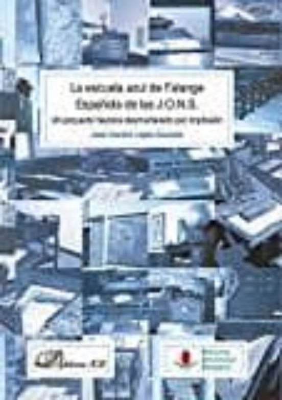 La Escuela Azul De Falange Española De Las J.o.n.s.: Un Proyecto Fasci
