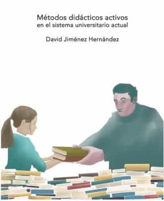 Métodos Didácticos Activos En El Sistema Universitario Actual