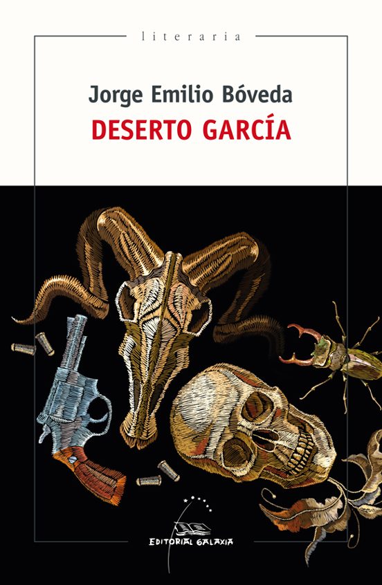 Deserto García. Unha Historia Ao Oeste