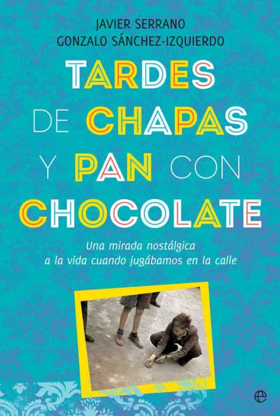 Tardes de Chapas y Pan con Chocolate: Una Mirada Nostalgica a la Vida