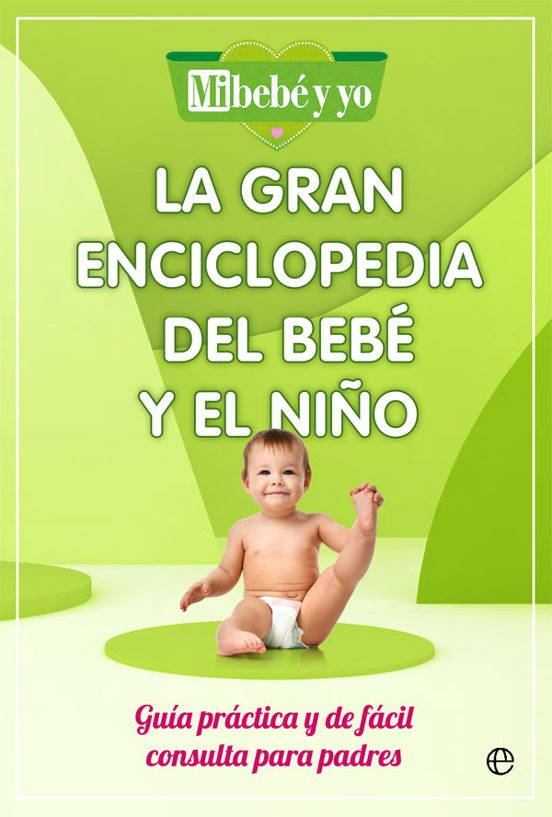 La Gran Enciclopedia Del Bebé Y El Niño