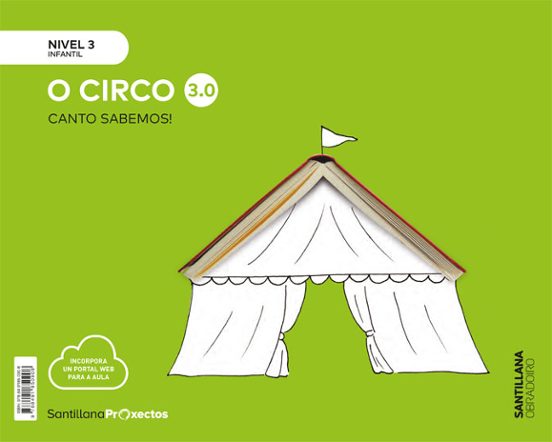 O Circo Nivel 3 Infantil 5 Anos Serie Canto Sabemos! 3.0 Ed 2019 Galic