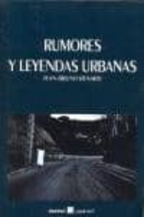 Rumores Y Leyendas Urbanas