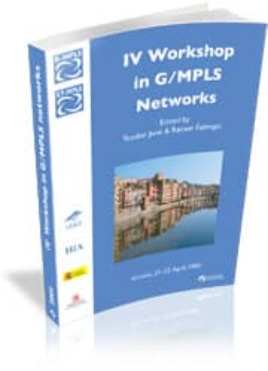 Iv Workshop In G/mpls Networks