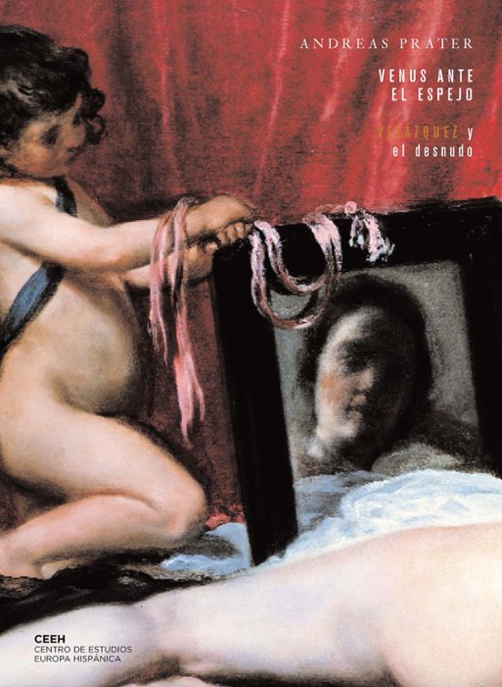 Venus Ante El Espejo: Velazquez Y El Desnudo
