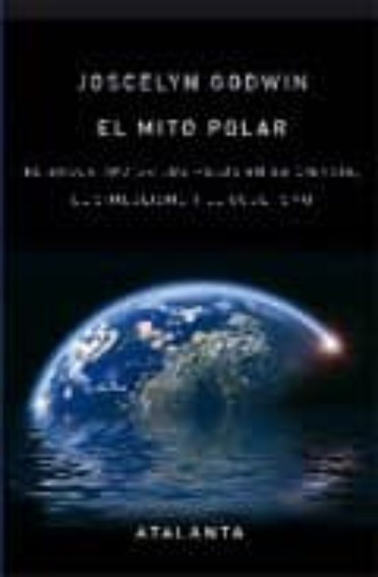 El Mito Polar: El Arquetipo De Los Polos En La Ciencia El Simbol Ismo