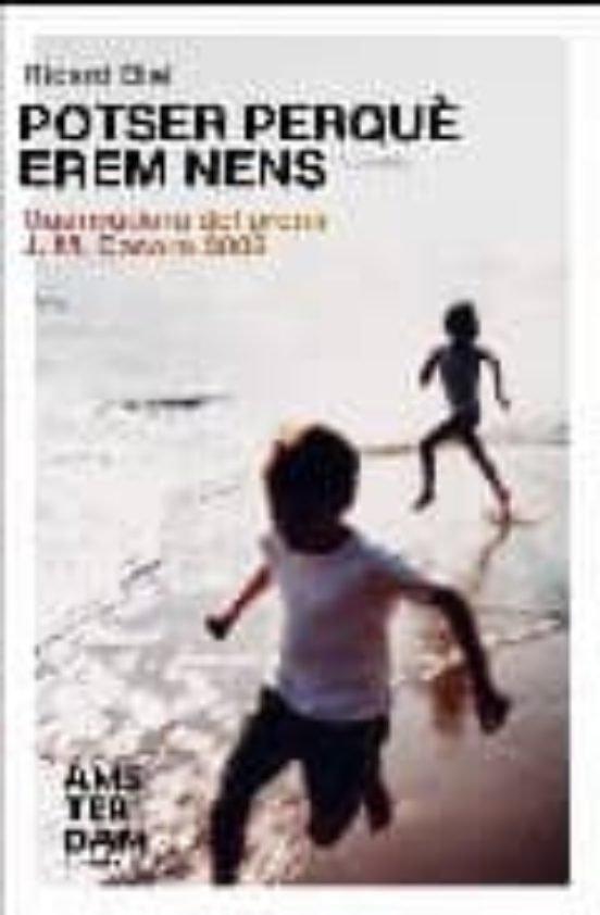 Potser Perque Erem Nens