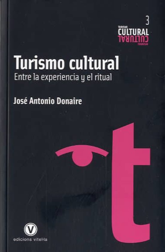 Turismo Cultural: Entre la Experiencia y el Ritual
