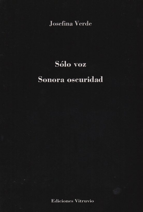 Sólo Voz Y Sonora Oscuridad