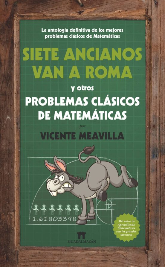 Siete Ancianos Van A Roma Y Otros Problemas Clásicos De Matemáticas