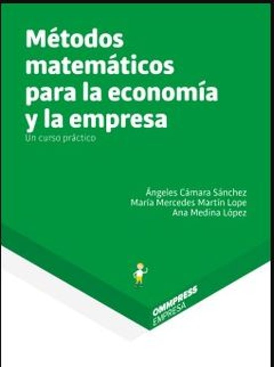 Métodos Matemáticos Para La Economía Y La Empresa