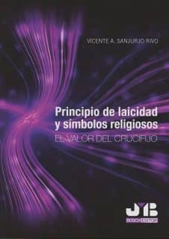 Principios De Laicidad Y Simbolos Religiosos