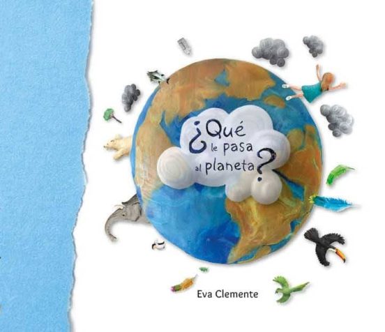 ¿Qué Le Pasa Al Planeta?