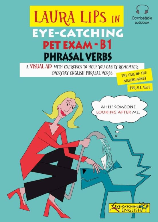 Laura Lips In Eye-catching Pet Exam Phrasal Verbs B1