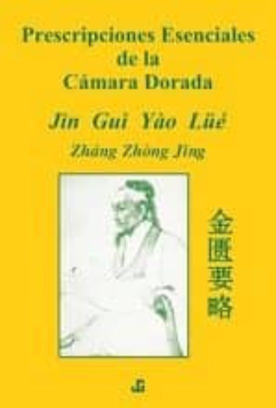 Prescripciones Esenciales De La Camara Dorada Jin Gui Yao Lue