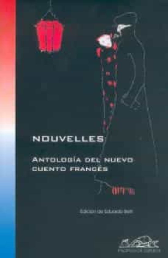 Nouvelles: Antologia del Nuevo Cuento Frances
