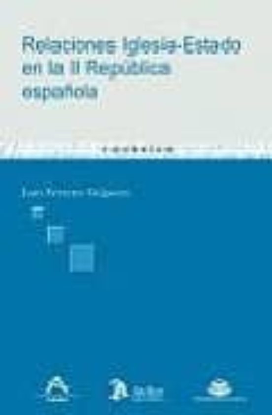 Relaciones Iglesia-estado En La Ii Republica Española