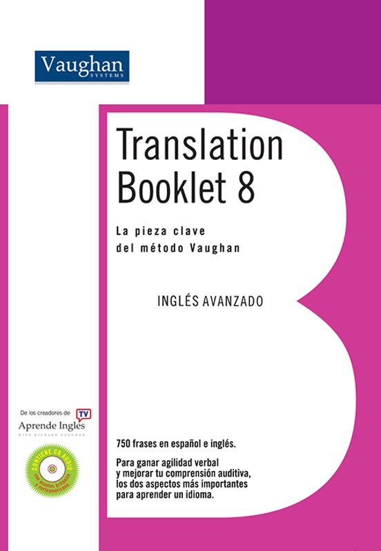 Translation Booklet 8: La Pieza Clave Del Metodo Vaughan: Ingles Avanz