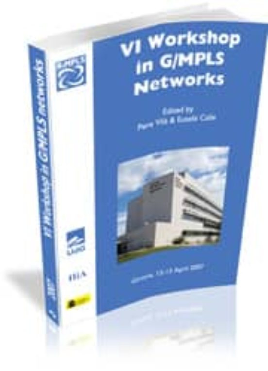 VI Workshop In G/MPLS Networks