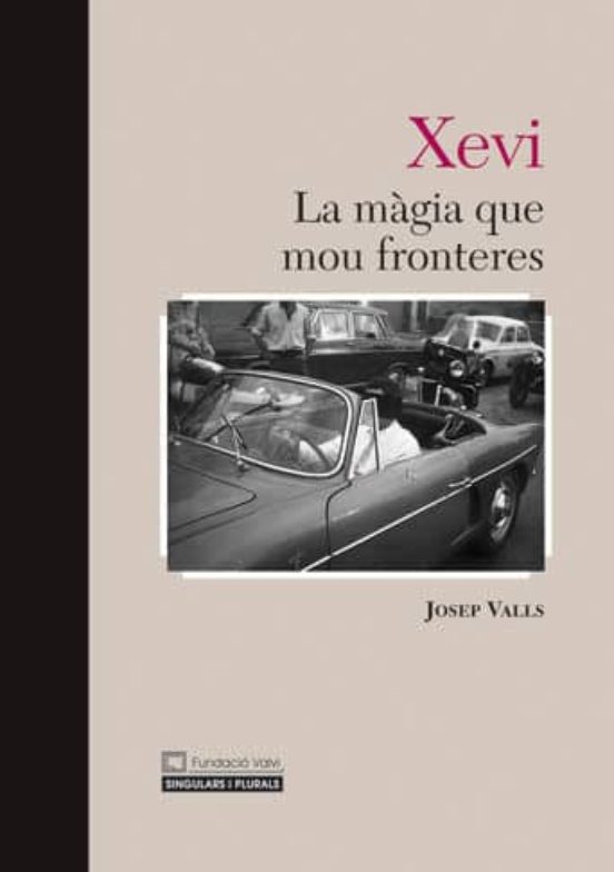 Xevi: La Magia Que Mou Fronteres