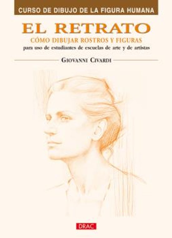 Retrato: Como Dibujar Rostros Y Expresiones