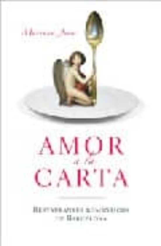 Amor A La Carta: Restaurantes Romanticos De Barcelona