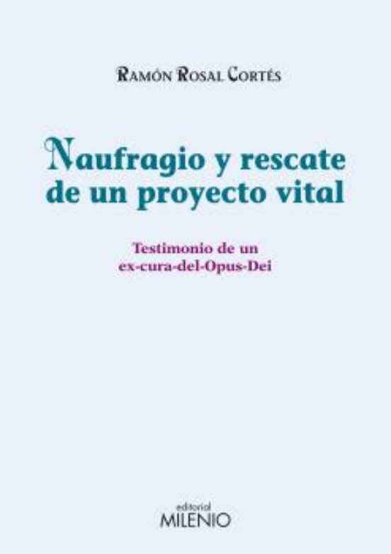 Naufragio Y Rescate De Un Proyecto Vital: Testimonio De Un Ex-cur A De