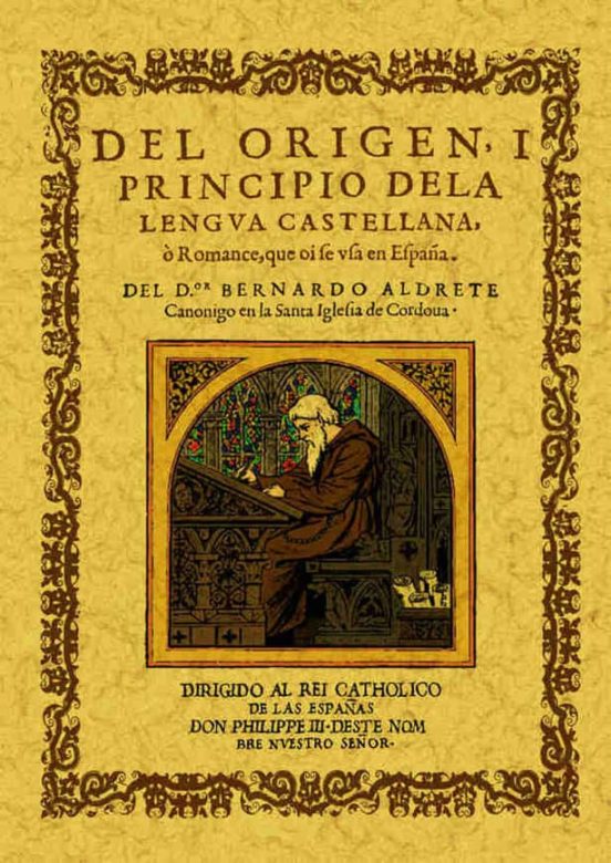 Del Origen Y Principio De La Lengua Castellana O Romance