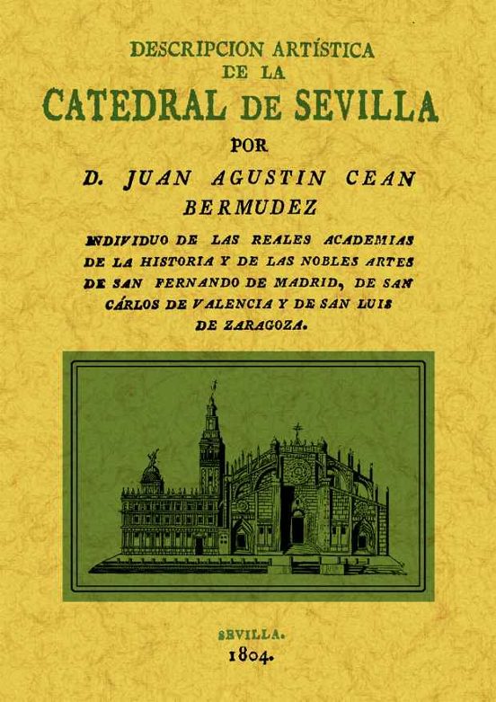 La Catedral De Sevilla. Descripcion Artistica