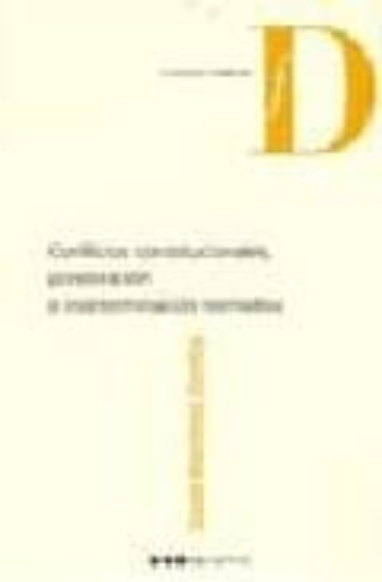 Conflictos Constitucionales Ponderacion E Indeterminacion: Norma Tiva