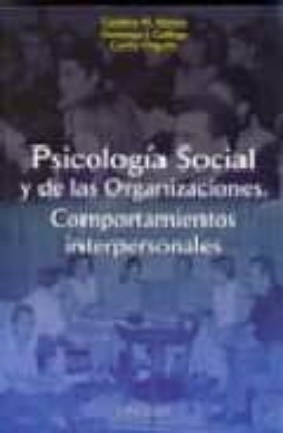 Psicología Social Y De Las Organizaciones. Comportamientos Interpersonales