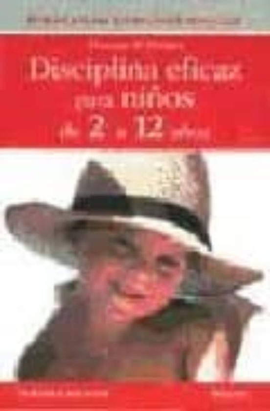Disciplina Eficaz Para Niños De 2 A 12 Años