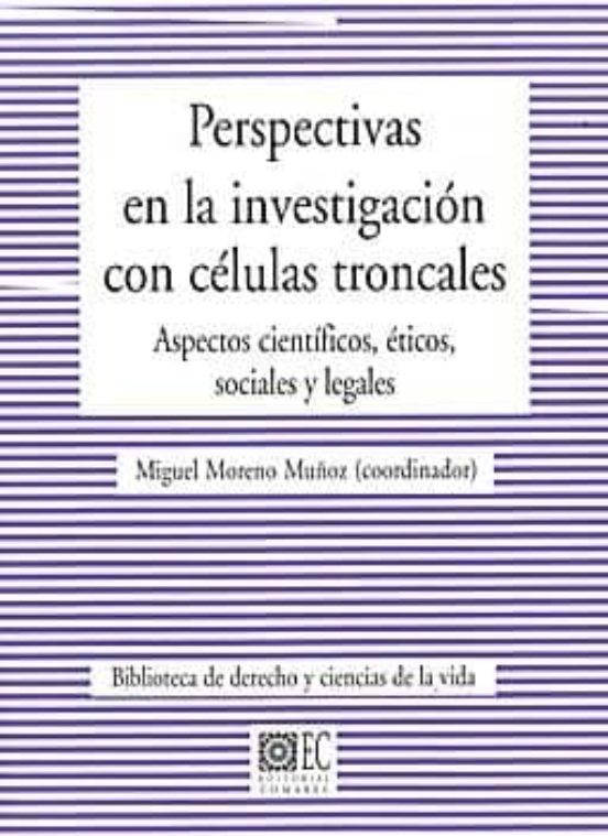 Perspectivas En La Investigacion Con Celulas Troncales: Aspectos Cient