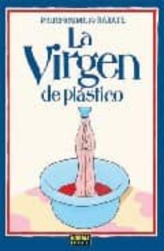 La Virgen de Plastico