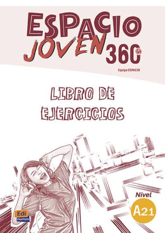 Espacio Joven 360º - Libro De Ejercicios. Nivel A2.1