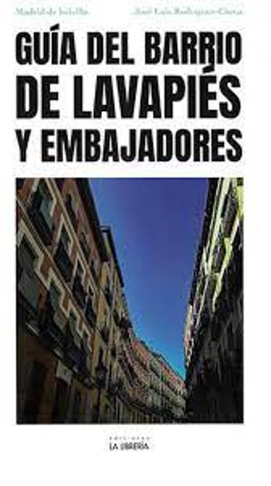 Guía Del Barrio De Lavapiés Y Embajadores