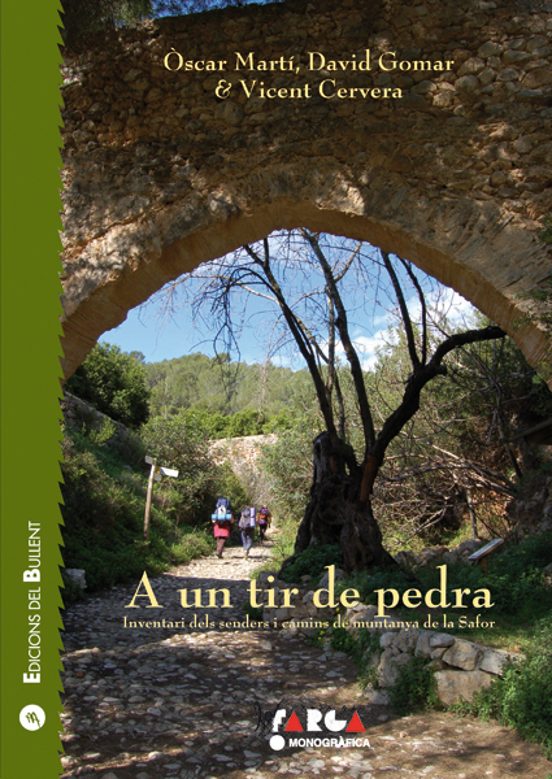 A Un Tir De Pedra. Inventari De Senders De La Safor