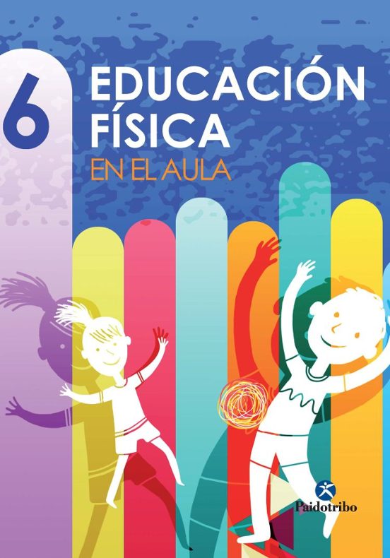 Educacion Fisica en Aula 6º Educacion Primaria Ed 2014