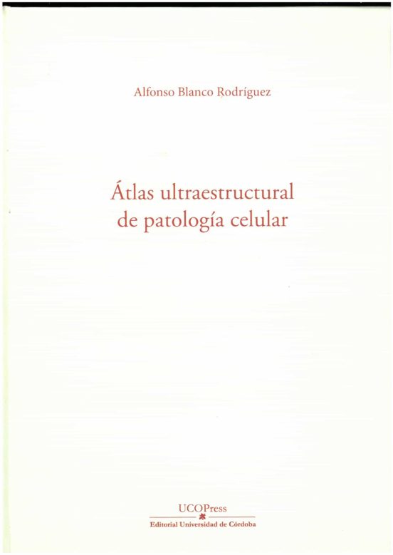 Átlas Ultraestructural De Patología Celular