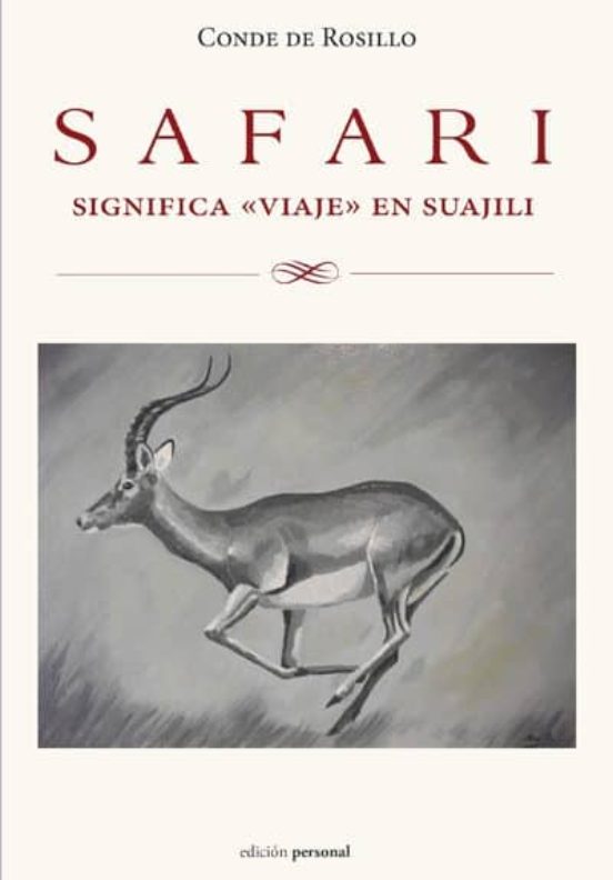 Safari Significa «viaje» En Suajili