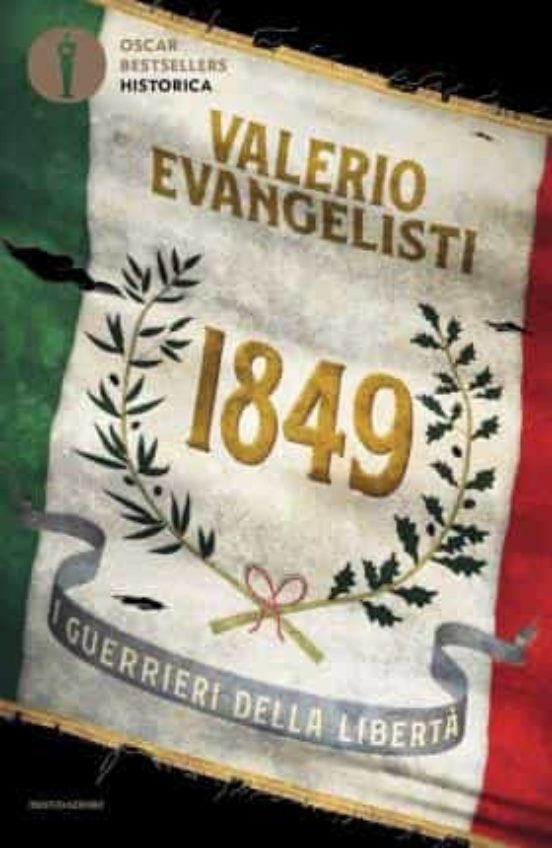 1849. I Guerrieri Della Libertà