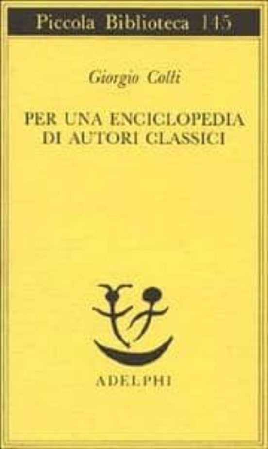 Per Una Enciclopedia Di Autori Classici