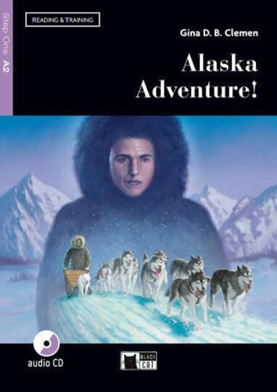 Alaska Adventure!. Book + Cd
