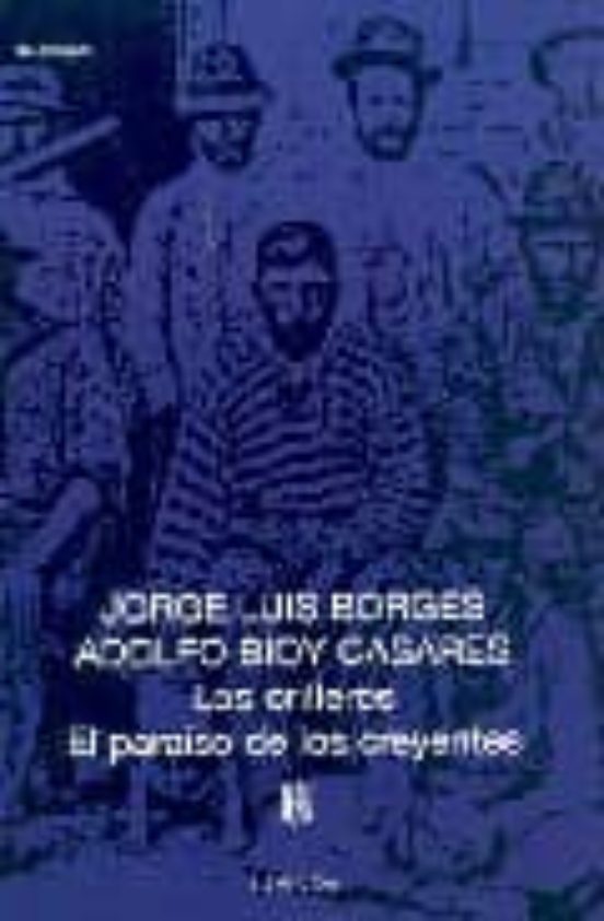 Los Orilleros; el Paraiso de los Creyentes