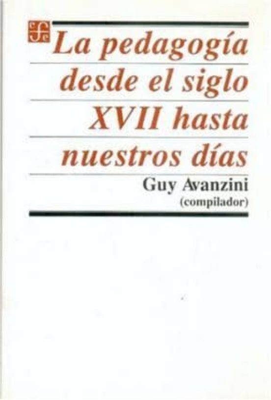 La Pedagogia Desde El Siglo Xvii Hasta Nuestros Dias