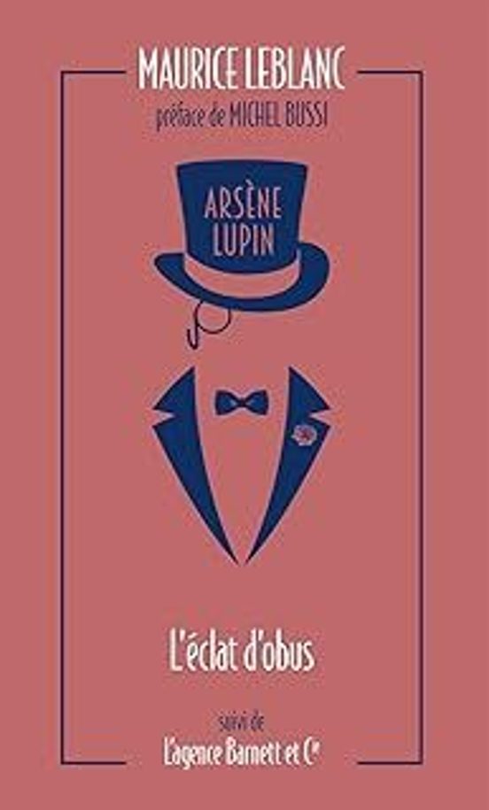 Arsène Lupin. L Éclat D Obus. L Agence Barnett Et Cie